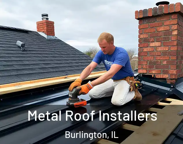 Metal Roof Installers Burlington, IL