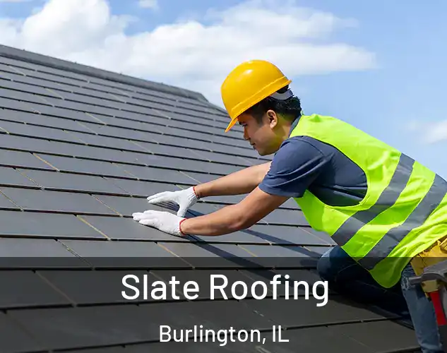  Slate Roofing Burlington, IL